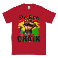 Red Breaking every chain juneteenth Classic Tee - Zillion Design Studio