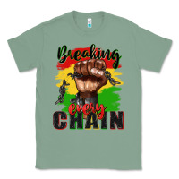 Sage Breaking every chain juneteenth Classic Tee - Zillion Design Studio