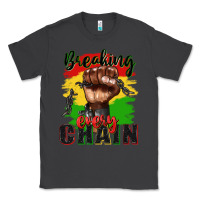 Smoke Breaking every chain juneteenth Classic Tee - Zillion Design Studio