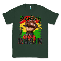 Sports Green Breaking every chain juneteenth Classic Tee - Zillion Design Studio