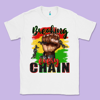 Breaking Every Chain Juneteenth Classic Tee Designed By Zillion Design Studio