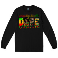 Black unapologetically dope Long Sleeve Tee - Zillion Design Studio