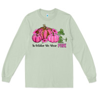 In October We Wear Pink Pumpkin And Sunflowers Long Sleeve Tee | Teevron