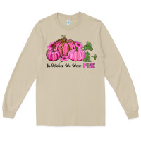 Mushroom in october we wear pink pumpkin and sunflowers Long Sleeve Tee - RanaPortraitStore