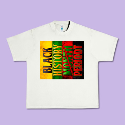 Black History Month Periodt Urban Heavy Tee Designed By Zillion Design Studio