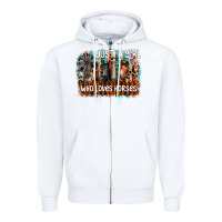 White just a girl who loves horses Zipper Hoodie - CowhideDigitalArt