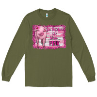 Army Green in october we wear pink pig Long Sleeve Tee - RanaPortraitStore