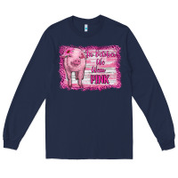 Navy in october we wear pink pig Long Sleeve Tee - RanaPortraitStore