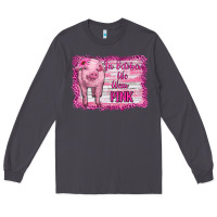 Smoke in october we wear pink pig Long Sleeve Tee - RanaPortraitStore