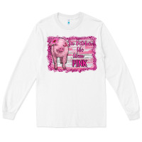 In October We Wear Pink Pig Long Sleeve Tee | Teevron