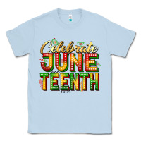 Dusty Blue Celebrate juneteenth Classic Tee - Zillion Design Studio