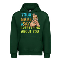 Forest Green your nails say everything about you bbs Urban Hoodie - BundleAndBundleShop
