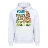 White your nails say everything about you bbs Urban Hoodie - BundleAndBundleShop