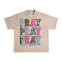 French Oak pray on it pray over it pray throught it Urban Heavy Tee - texasbilliewilder