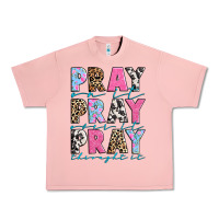Pray On It Pray Over It Pray Throught It Urban Heavy Tee | Teevron