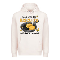 Pale Pink some of yalls biscuits aint done in the middle Premium Hoodie - MaliasSmallBusiness