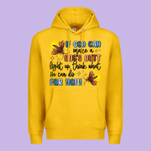 If God Can Make A Bug's Butt Light Up Premium Hoodie Designed By Maliassmallbusiness