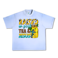 Grape Ice raised on sweet tea and jesus Urban Heavy Tee - texasbilliewilder