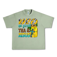 Oil Green raised on sweet tea and jesus Urban Heavy Tee - texasbilliewilder