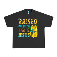 Pigment Black raised on sweet tea and jesus Urban Heavy Tee - texasbilliewilder