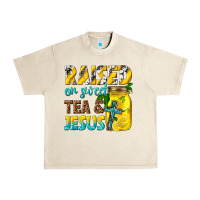 Sandshell raised on sweet tea and jesus Urban Heavy Tee - texasbilliewilder