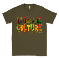 Army Green Do it for the culture juneteenth Classic Tee - Zillion Design Studio