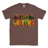 Chestnut Do it for the culture juneteenth Classic Tee - Zillion Design Studio
