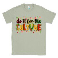 Matcha Do it for the culture juneteenth Classic Tee - Zillion Design Studio