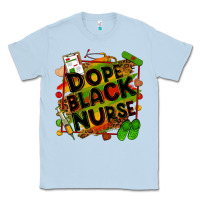 Dusty Blue Dope black Nurse juneteenth Classic Tee - Zillion Design Studio