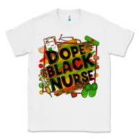 White Dope black Nurse juneteenth Classic Tee - Zillion Design Studio