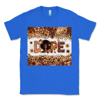 True Royal Dope Melanin Classic Tee - Zillion Design Studio