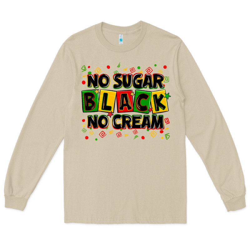 No Sugar No Cream Black Long Sleeve Tee by Zillion Design Studio | Teevron