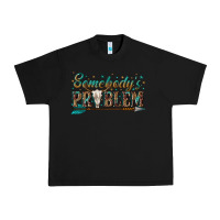 Black somebodys problem Urban Heavy Tee - texasbilliewilder