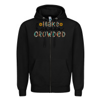Black make heaven crowded Zipper Hoodie - CowhideDigitalArt