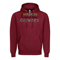 Burgundy make heaven crowded Zipper Hoodie - CowhideDigitalArt