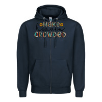 Navy make heaven crowded Zipper Hoodie - CowhideDigitalArt