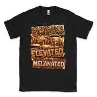Black Educated motivated elevated melanated Classic Tee - Zillion Design Studio
