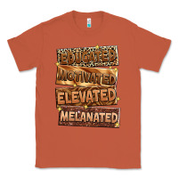 Copper Educated motivated elevated melanated Classic Tee - Zillion Design Studio