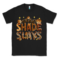 Black Every shade slays Classic Tee - Zillion Design Studio