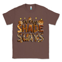 Chestnut Every shade slays Classic Tee - Zillion Design Studio
