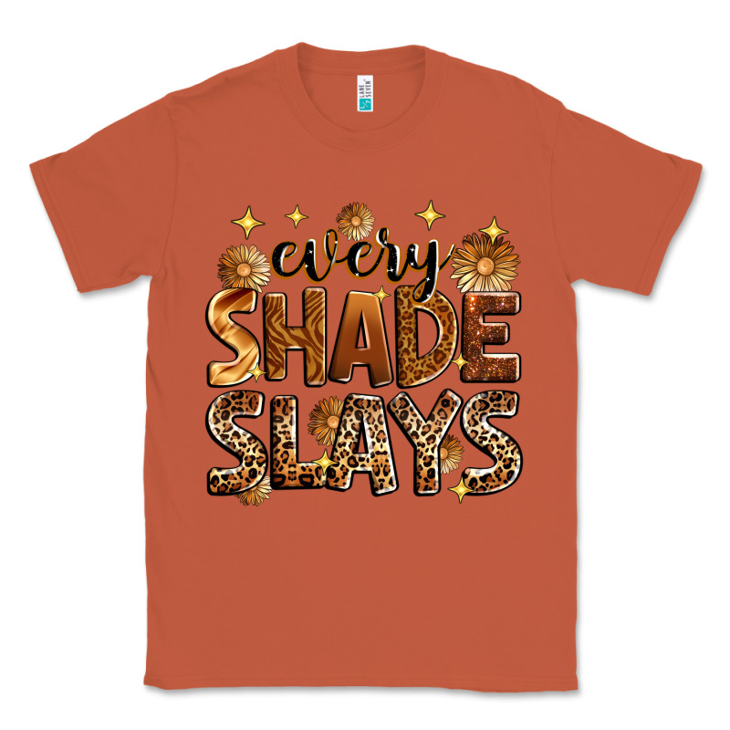 Every Shade Slays Classic Tee by Zillion Design Studio | Teevron