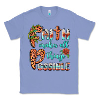 Colony Blue faith makes all things possible Classic Tee - BarkalooDesign