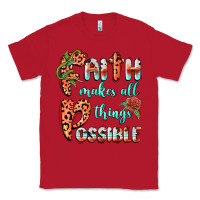 Red faith makes all things possible Classic Tee - BarkalooDesign