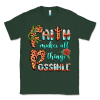 Sports Green faith makes all things possible Classic Tee - BarkalooDesign