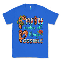 True Royal faith makes all things possible Classic Tee - BarkalooDesign