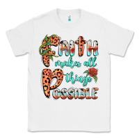 White faith makes all things possible Classic Tee - BarkalooDesign