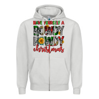 Dove Grey have yourself a rowdy howdy christmas Zipper Hoodie - FaDigitalArtStudio