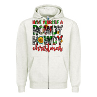 Oatmeal Heather have yourself a rowdy howdy christmas Zipper Hoodie - FaDigitalArtStudio