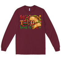 Burgundy Let's Taco 'Bout It Long Sleeve Tee - texasbilliewilder