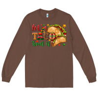 Chestnut Let's Taco 'Bout It Long Sleeve Tee - texasbilliewilder